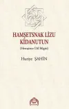 Hamşetsnak Lizu Kidanutun-Hemşince Dil Bilgisi