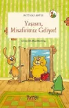 Yaşasın Misafirimiz Geliyor!