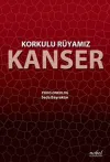 Korkulu Rüyamız Kanser