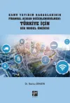 Kamu Yatırım Kararlarının Finansal Açıdan Değerlendirilmesi: Türkiye İçin Bir Model Önerisi