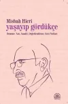 Yaşayıp Gördükçe