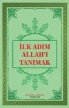 İlk Adım Allah'ı Tanımak (Ciltli)