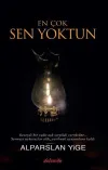 En Çok Sen Yoktun
