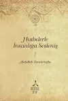 Hutbelerle İnsanlığa Sesleniş - Cilt 1 (Ciltli)