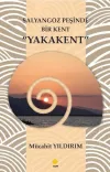 Salyangoz Peşinde Bir Kent Yakakent