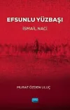 Efsunlu Yüzbaşı: İsmail Naci