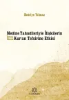 Medine Yahudileriyle İlişkilerin Erken Dönem Kur’an Tefsirine Etkisi