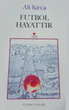 Futbol Hayattır