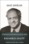 Baymırza Hayit: Türkistan Kavramını Yaşatan Adam (Ciltli)
