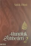 Altınoluk Sohbetleri - 2