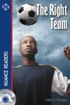 The Right Team + Audio (Nuance Readers Level - 1)