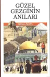 Güzel Gezginin Anıları