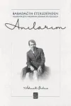 Anılarım - Babadağ'ın Eteklerinden Akademik Şeref Nişanına Uzanan Bir Yolculuk