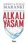 Suyla Gelen Sağlık: Alkali Yaşam