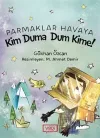 Parmaklar Havaya - Kim Duma Dum Kime!