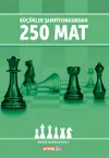 Küçükler Şampiyonasından 250 Mat