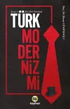 İnanç ve Jön Türk Temelinde Türk Modernizmi