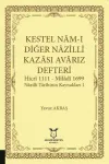 Kestel Nam-ı Diğer Nazilli Kazası Avarız Defteri-Hicri 1111 - Miladi1699 Nazilli Tarihinin Kaynakları I (Ciltli)