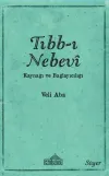 Tıbb-ı Nebevi Kaynağı ve Bağlayıcılığı