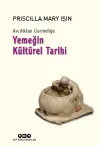 Avcılıktan Gurmeliğe-Yemeğin Kültürel Tarihi