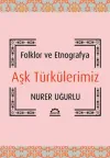 Aşk Türkülerimiz