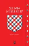 Size Baba Diyebilir Miyim?
