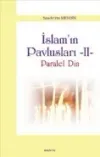 İslam Pavlusları 2: Paralel Din
