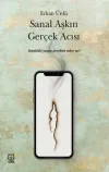 Sanal Aşkın Gerçek Acısı