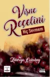 Vişne Reçelini Hiç Sevmem