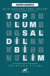 Toplumsal Dilbilim - Dilin Sosyokültürel Halleri