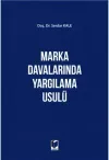 Marka Davalarında Yargılama Usülü (Ciltli)