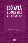 Ebu Ya’la El-Mevsılı ve Müsnedi