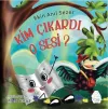 Kim Çıkardı O Sesi?