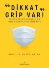 “Dikkat Grip Var"