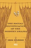 The Social Significance of The Modern Drama