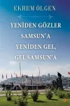 Yeniden Gözler Samsun’a Yeniden Gel Gel Samsun’a
