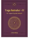 Yoga Sutralar 2 -Bir Yoginin El Kitabı (Ciltli)