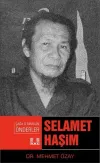 Çağa İz Bırakan Önderler-Selamet Haşim