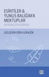 Esintiler - Yunus Balığım'a Mektuplar