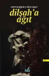Dilşah'a Ağıt