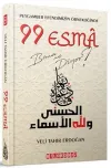 Peygamber Efendimizin Örnekliğinde 99 Esma Bana Ne Diyor?