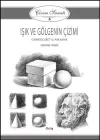 Çizim Sanatı 5- Işık ve Gölgenin Çizimi