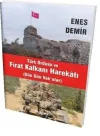 Türk Ordusu ve Fırat Kalkanı Harekatı-Gün Gün Vak'alar