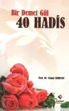 Bir Demet Gül 40 Hadis
