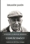 Cengiz Dağcı - Aydınlıkla Karanlık Arasında (Ciltli)