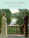 The House of Mirth: Edith Wharton (Macmillan Collector's Library) (Ciltli)