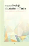 Rasyonel Teoloji Yeni Ateizm ve Tanrı