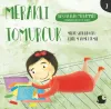 Rasulullah Muhammed-Meraklı Tomurcuk