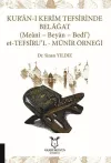 Kur’an-ı Kerim Tefsirinde Belağat: (Meani - Beyan - Bedi’) Et-Tefsiru'l-Münir Örneği
