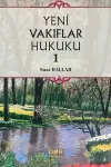Yeni Vakıflar Hukuku 1 (Ciltli)